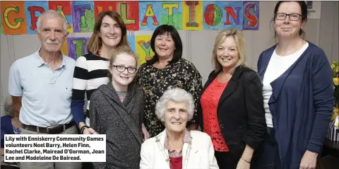  ??  ?? Lily with Enniskerry Community Games volunteers Noel Barry, Helen Finn, Rachel Clarke, Mairead O’Gorman, Joan Lee and Madeleine De Bairead.