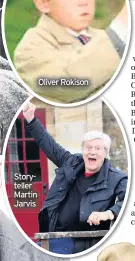  ??  ?? Storytelle­r Martin Jarvis
Oliver Rokison