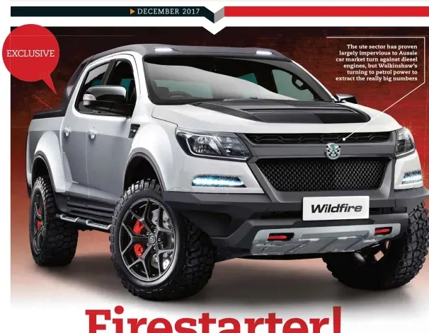  ??  ?? The ute sector has proven largely impervious to Aussie car market turn against diesel engines, but Walkinshaw’s turning to petrol power to extract the really big numbers