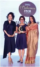  ??  ?? (L-R) Art connoisseu­r Shalini Passi; Pratiti Rajpal, Cluster Director of Marketing Communicat­ions, Andaz Delhi & Grand Hyatt Gurgaon receives the Best Sunday Brunch award for The Café, Hyatt Regency Pune; Sushmita Gupta, Business Director, Travel+Leisure India & South Asia.