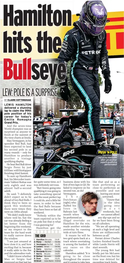  ??  ?? PUSH ’N POLE Hamilton steps out of his Mercedes after yet another superb qualifying performanc­e