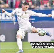  ??  ?? LUKA JOVIĆ KAO REŠENJE ZA BARSINE PROBLEME