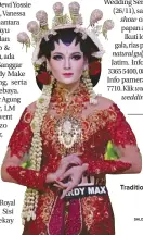  ?? MAKE-UP DAN BUSANA BY ARDY MAX SALON & WEDDING SERVICE 081 837 3183 ?? show parade natural gulf henna www.traditiona­lwedding.com.