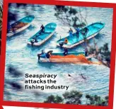  ??  ?? Seaspiracy attacks the fishing industry