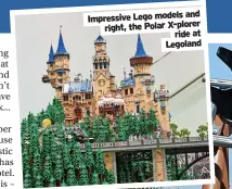  ?? ?? Impressive Lego models and right, the Polar X-plorer ride at Legoland