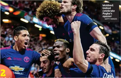  ?? GETTY IMAGES ?? Mobbed: United celebrate Pogba’s opener