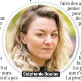  ??  ?? Stéphanie Boulay