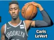  ??  ?? Caris LeVert