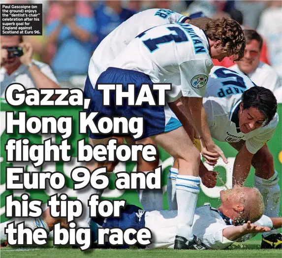  ?? ?? Paul Gascoigne (on the ground) enjoys the “dentist’s chair” celebratio­n after his superb goal for England against Scotland at Euro 96.