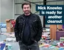  ?? ?? Nick Knowles is ready for another clearout