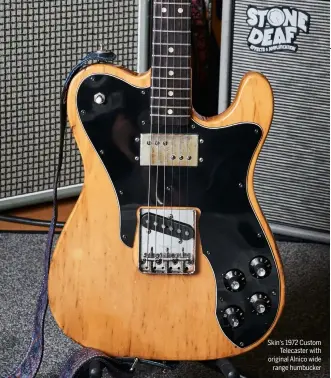  ??  ?? Skin's 1972 Custom Telecaster with original Alnico wide range humbucker