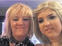  ??  ?? Gemma Nuttall, left, and above with her mum Helen Sproates