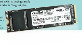  ??  ?? Upgrading to an M.2 drive is ideal, but SATA SSDs are still good.