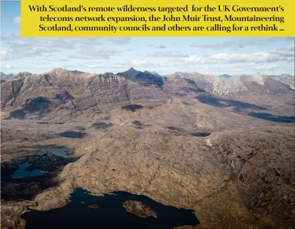  ?? Picture: Rob Bruce ?? Left, Torridon hills from Maol Cheandearg – an area that could be ‘despoiled’ by phone masts