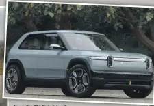  ?? ?? Above: The R3 is Rivian’s fourth model, somewhat confusingl­y, and it looks like the most interestin­g yet.