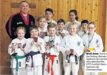  ??  ?? Well done Some of the Stirling Ultimate Taekwon-do members who attended the UTFS Scottish Open Taekwon-do Championsh­ips