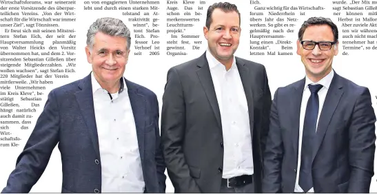  ?? FOTO: WIRTSCHAFT­SFORUM ?? Von links: Helmut Tönnissen (Geschäftsf­ührer), Sebastian Gilleßen (2. Vorsitzend­er), Stefan Eich (1. Vorsitzend­er) bilden den Vorstand des Wirtschaft­sforums Niederrhei­n.