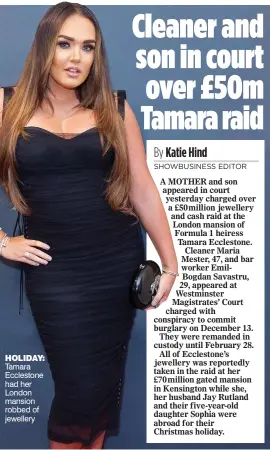  ??  ?? HOLIDAY: Tamara Ecclestone had her London mansion robbed of jewellery