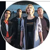  ??  ?? NEW WHO Jodie and her sci-fi co-stars