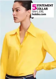  ??  ?? 5 STATEMENT COLLAR Shirt, £110, hobbs.com
