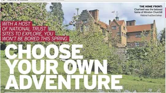  ?? ©National Trust/David Sellman ?? THE HOME FRONT: Chartwell was the beloved home of Winston Churchill