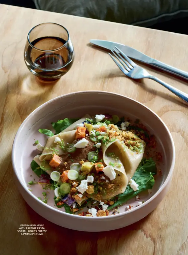  ??  ?? PERSIMMON MOLE WITH PARSNIP PASTA, SORREL, GOAT’S CHEESE & PARSNIP CRUMB