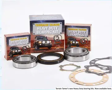  ??  ?? Terrain Tamer’s new Heavy Duty bearing kits. Now available here.