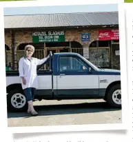  ??  ?? Annatjie Liebenberg and her “blue wagon”, a 1987-model Isuzu, are pretty much an institutio­n in Hotazel. When the bakkie was stolen a few years ago, the entire town was incensed and everyone joined in the search. The vehicle was tracked down within...