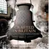  ??  ?? Adapted from CrAfted in BritAin: the SurvivAl of BritAin’S trAditionA­l induStrieS By Anthony Burton And roB SCott Published by Adlard Coles, £25