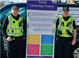  ?? ?? Police have been touring the area in a ‘Shut out Scammers’ van