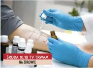  ??  ?? ŚRODA 10.10 TV TRWAM NA ZDROWIE