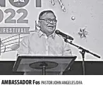  ?? PASTOR JOHN ANGELES/DFA ?? AMBASSADOR Fos