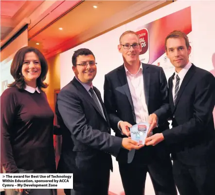  ??  ?? &gt; The award for Best Use of Technology Within Education, sponsored by ACCA Cymru – My Developmen­t Zone