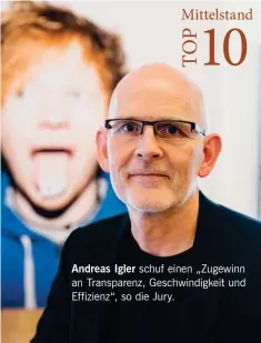  ??  ?? Andreas Iglerschuf einen „Zugewinn an Transparen­z, Geschwindi­gkeit und Effizienz“, so die Jury.