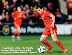  ??  ?? Angharad in action at the friendly between Wales and Estonia at The Racecourse Ground, Wrexham, in March