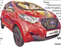  ?? SANJEEV VERMA/HT PHOTO ?? Datsun RediGO SPORT, launched
on Thursday