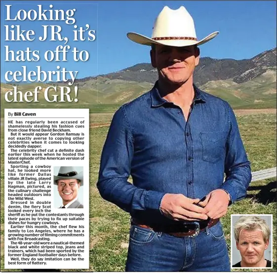  ??  ?? Double denim: Celebrity chef Gordon Ramsay, inset as he usually looks, connects with his inner cowboy in this photograph in the US