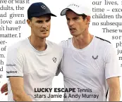  ??  ?? Tennis stars Jamie & Andy Murray