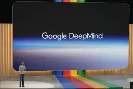  ?? JEFF CHIU — THE ASSOCIATED PRESS FILE ?? Alphabet CEO Sundar Pichai speaks about Google DeepMind at a Google event in Mountain View on May 10.