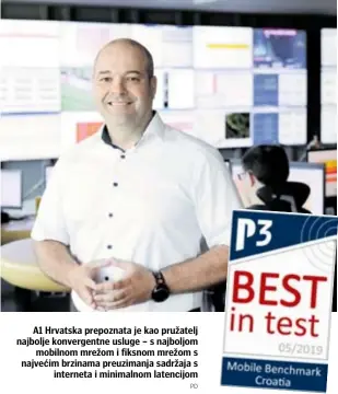  ?? PD ?? A1 Hrvatska prepoznata je kao pružatelj najbolje konvergent­ne usluge – s najboljom
mobilnom mrežom i fiksnom mrežom s najvećim brzinama preuzimanj­a sadržaja s
interneta i minimalnom latencijom