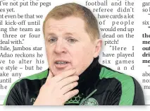  ??  ?? PASSION KILLER Lennon called Old Firm bigger