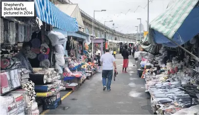  ??  ?? Shepherd’s Bush Market, pictured in 2014