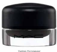  ??  ?? Eyeliner, Pro Longwear Blitz & Glitz, 175 kr, MAC.