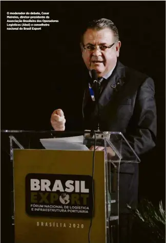  ?? Alessandro Dias/Estúdio Folha ?? O moderador do debate, Cesar Meireles, diretor-presidente da Associação Brasileira dos Operadores Logísticos (Abol) e conselheir­o nacional do Brasil Export