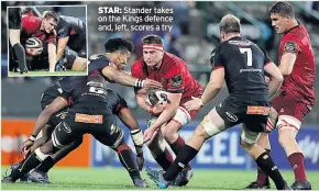  ??  ?? STAR: Stander takes on the Kings defence and, left, scores a try
