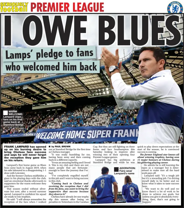  ??  ?? WARM WELCOME: Lampard claps fans on his first game back at Stamford Bridge