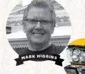  ??  ?? MARK H IGGINS NS