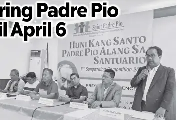  ?? / photo by Januar Junior Aguja ?? Present at the Huni Kang Santo Padre Pio Alang sa Santuario press conference on March 15 at Sacred Heart Center in Cebu City were, (L-R), Musical Director Roy Tabasa, Event Assistant Director Jan Paolo Villaluz, Saint Padre Pio Home for the Relief of Suffering-Philippine­s Foundation Inc. President Maximiano Fulache, Padre Pio Contemplat­ive Community of Cebu (PPCCC) Spiritual Director Roger Fuentes, PPCCC Servant Leader and Foundation - Vice Presdent External Dr. Richard Saing, and Event Director Aljin Abaquita