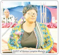  ?? ?? GUEST of Honour Longina Munatsi