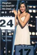  ?? ?? Meghan on Deal Or No Deal